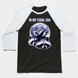 In My Feral Era Raccoons Howling At The Moon Baseball T-Shirt